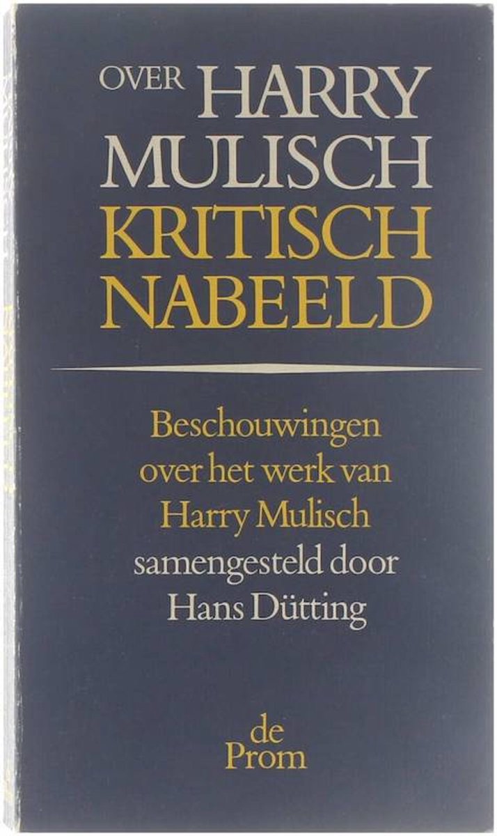 Over Harry Mulisch - Kritisch nabeeld