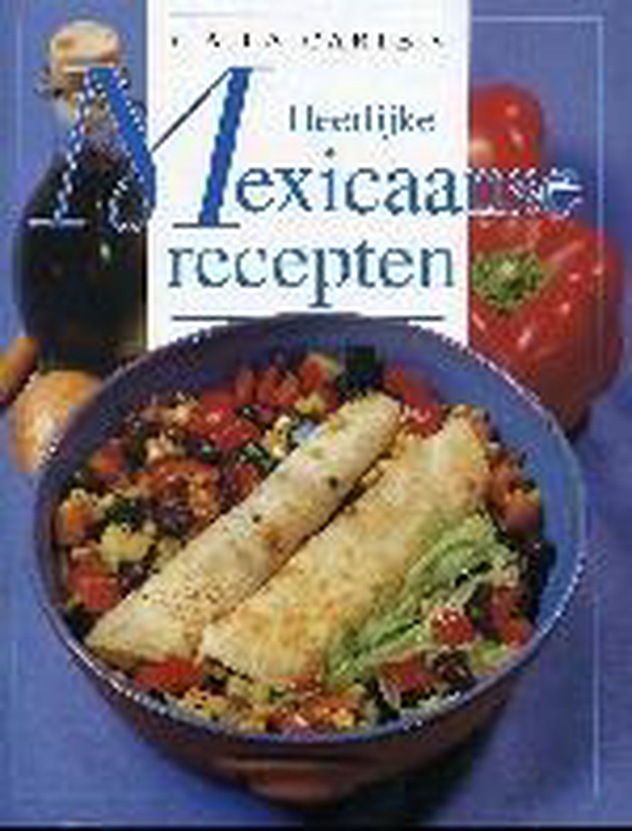 Heerlijke Mexicaanse recepten / A la carte