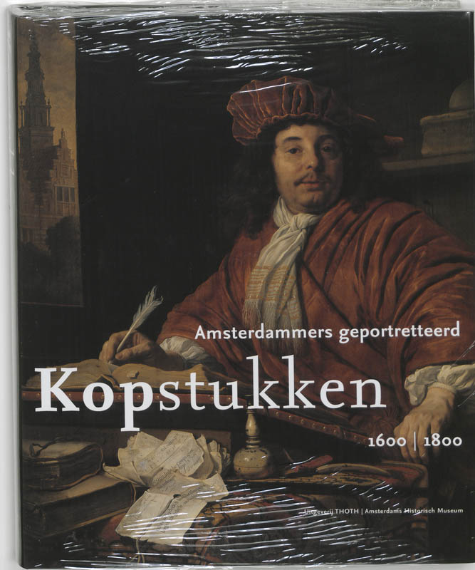 KOPSTUKKEN   AMSTERDAMMERS GEPORTR.1600-1800