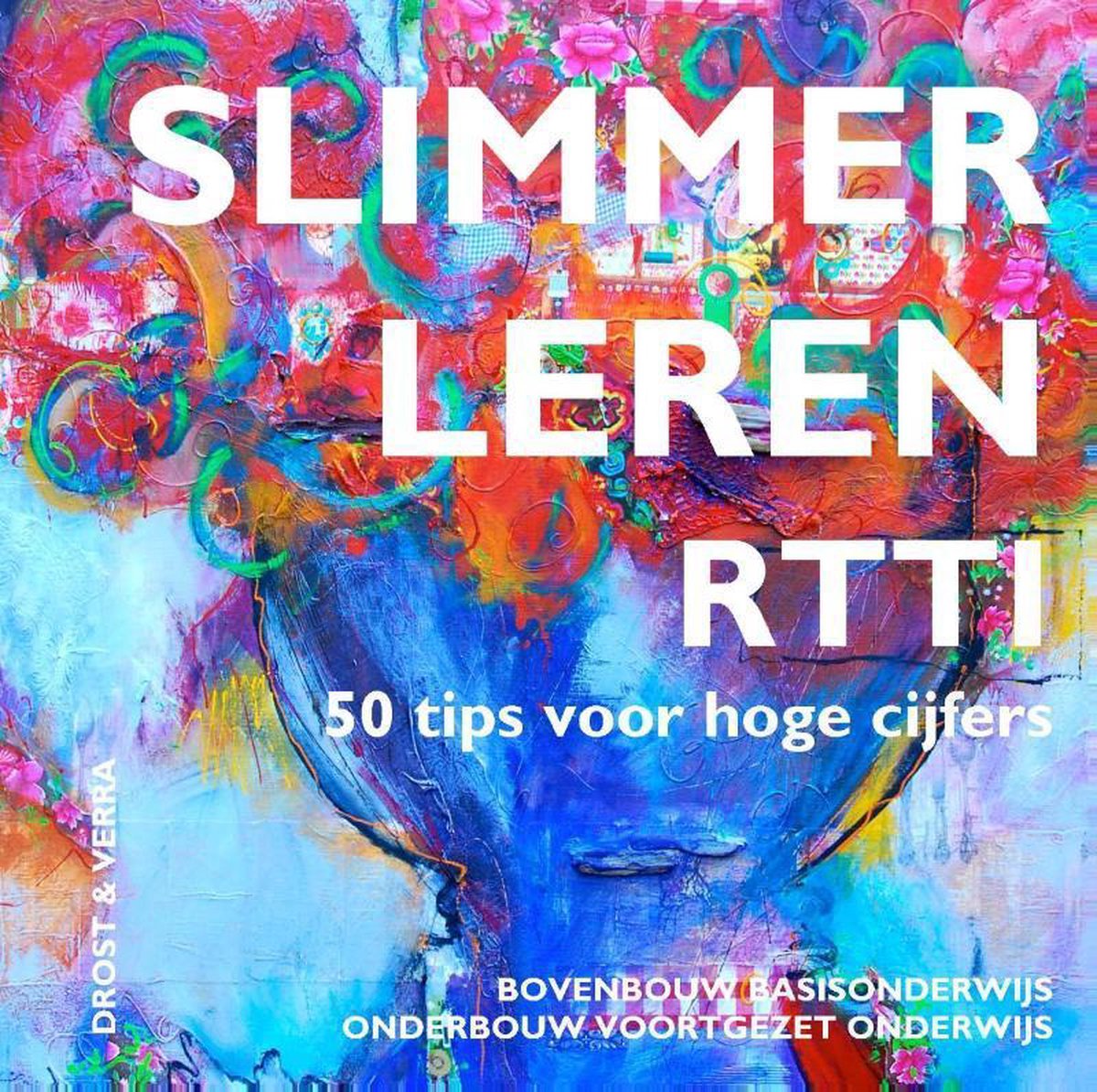 boekenbalie_9789490037130_cover Slimmer Leren met RTTI / bovenbouw basisonderwijs ; onderbouw voortgezet onderwijs / Sturen van leerprocessen met RTTI