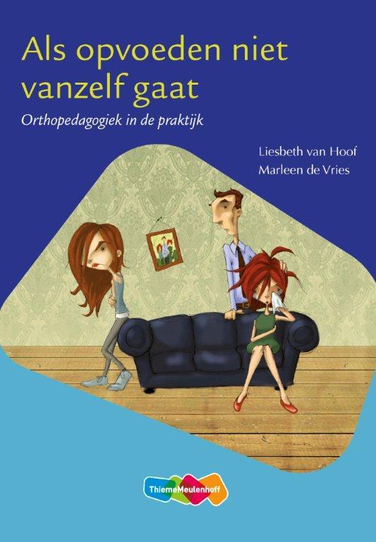 Liesbeth van Hoof Als Opvoeden Niet Vanzelf Gaat