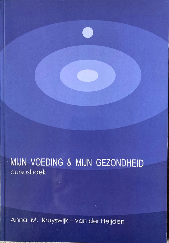 Mijn voeding & mijn gezondheid