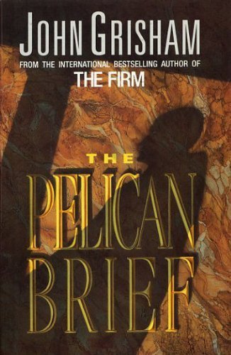 The Pelican Brief ; A Time to Kill