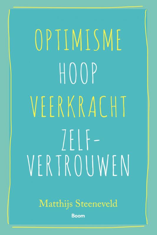 Optimisme - Hoop - Veerkracht - Zelfvertrouwen