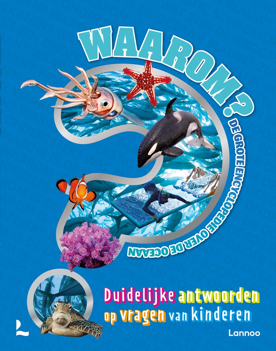 De grote encyclopedie over de oceaan / Waarom?