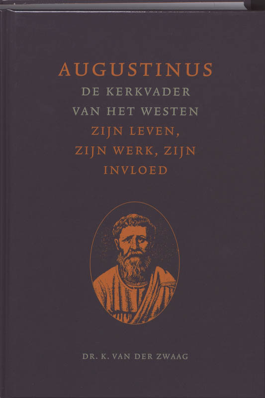 Augustinus De Kerkvader Van Het Westen