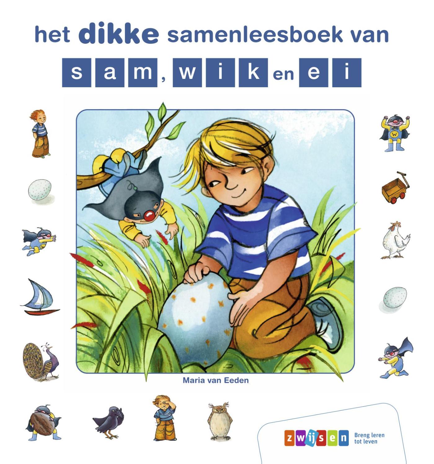 het dikke samenleesboek van sam, wik en ei / Kleuters samenleesboeken