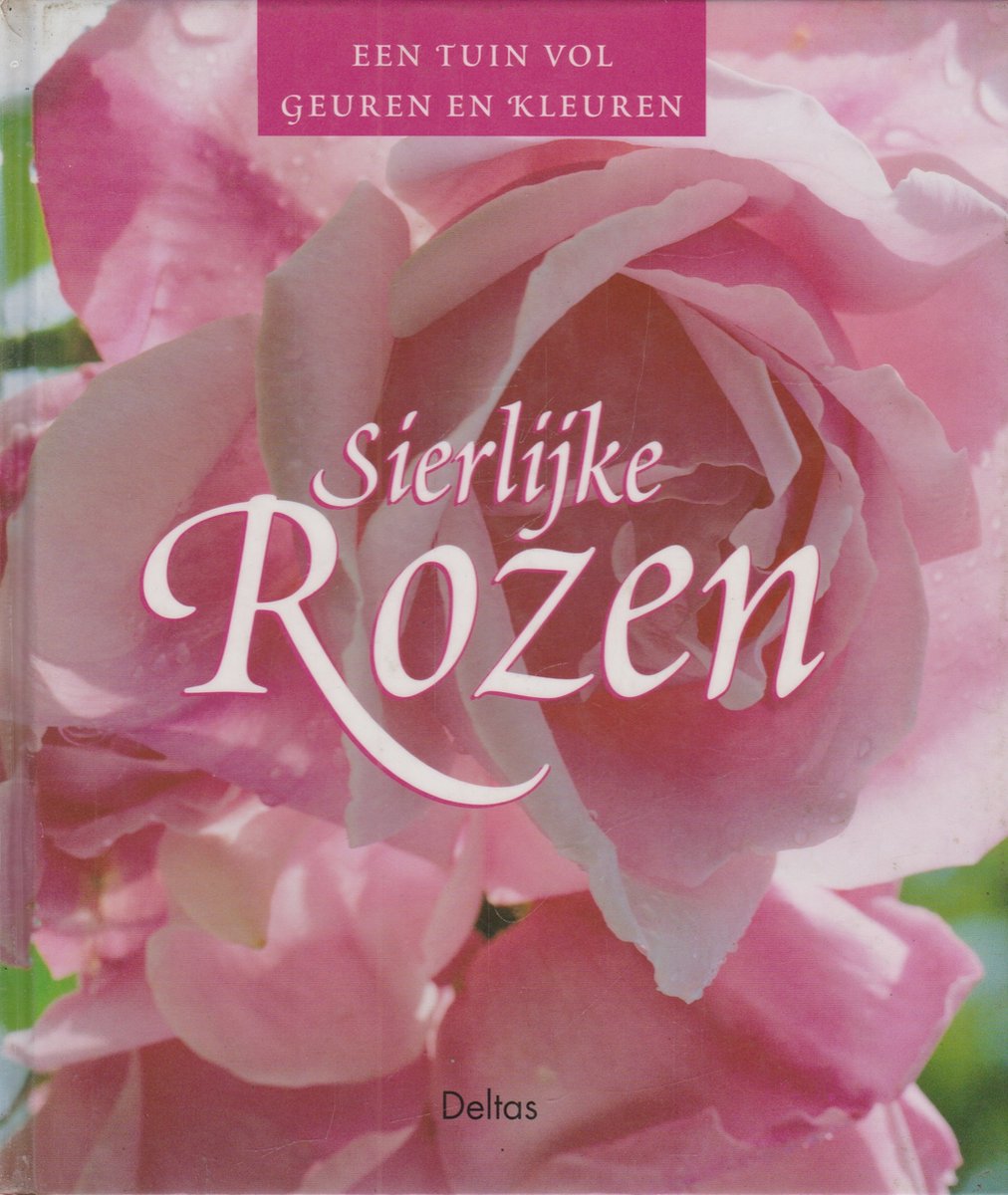 boekenbalie_9789024382385_cover Sierlijke rozen / Een tuin vol geuren en kleuren / 61