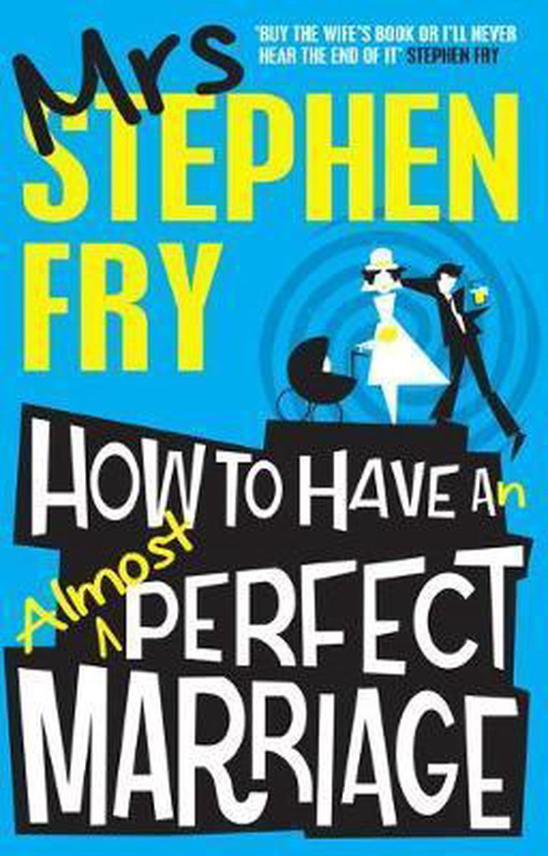 How To Have An Almost Perfect Marriage