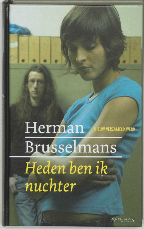 Heden ben ik nuchter / Nieuw Verzameld Werk / 4