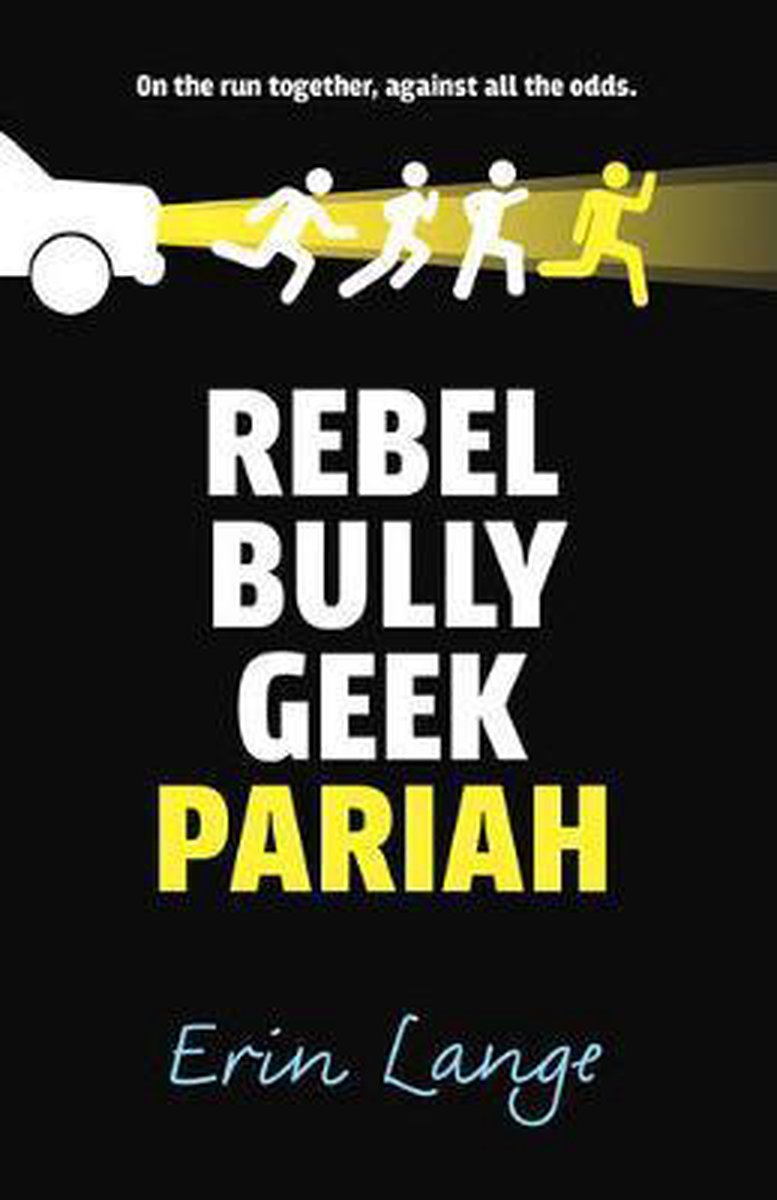 Rebel Bully Geek Pariah