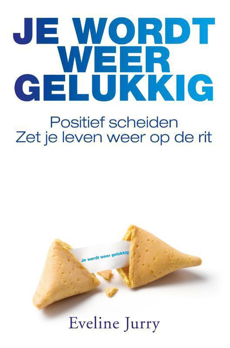 Eveline Jurry Je Wordt Weer Gelukkig
