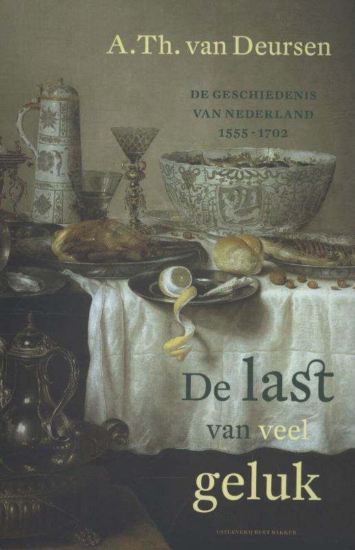 boekenbalie_9789035138599_cover De last van veel geluk / De geschiedenis van Nederland / 4
