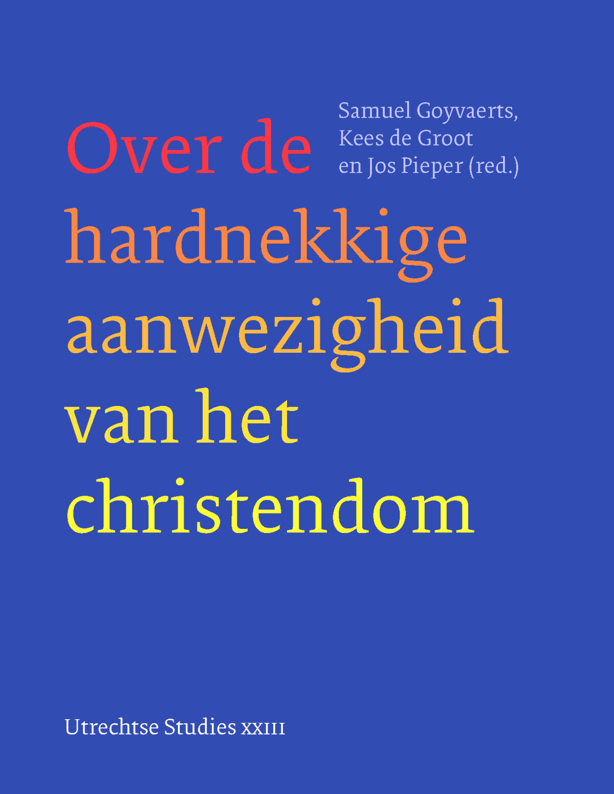Over de hardnekkige aanwezigheid van het christendom / Utrechtse Studies / 23