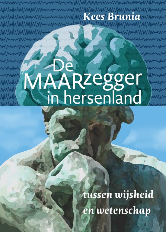 Kees Brunia De MAARzegger In Hersenland