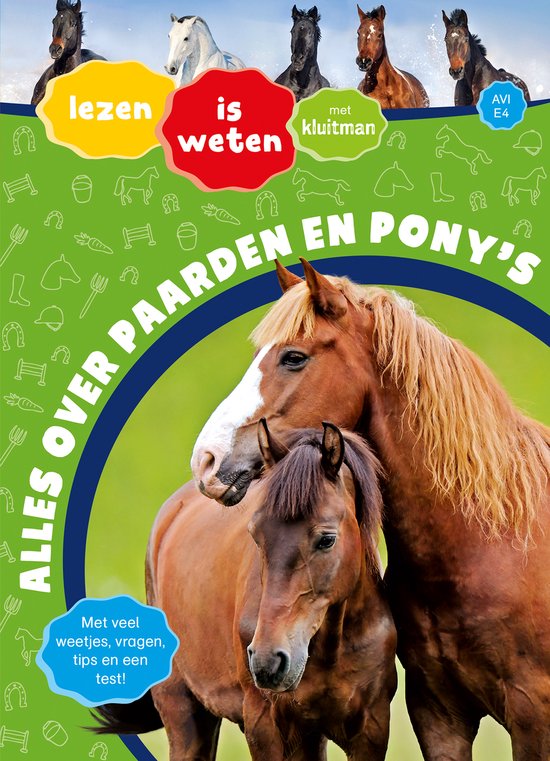 Alles over paarden en pony’s / Lezen is weten met Kluitman