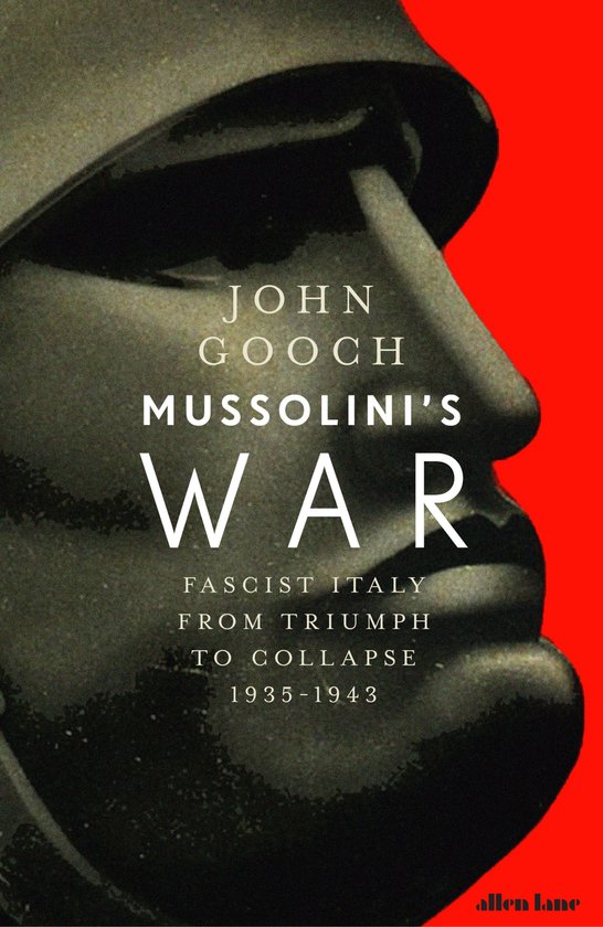 John Gooch Mussolini's War