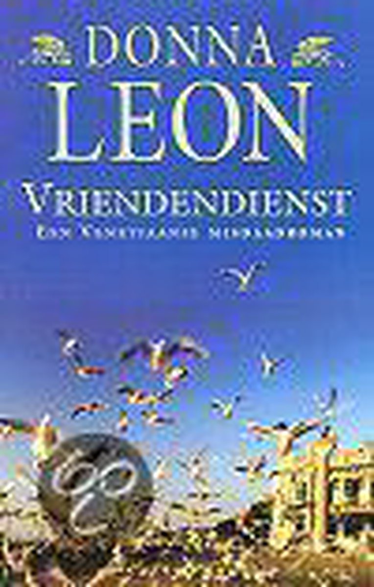 boekenbalie_9789022529218_cover Vriendendienst / Een Venetiaanse misdaadroman