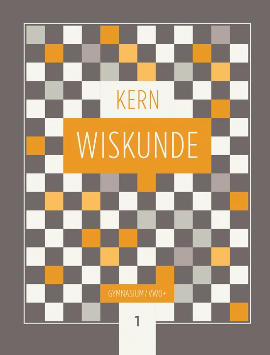 Boom voortgezet onderwijs Kern Wiskunde Leerboek Gymnasium/vwo+ 1