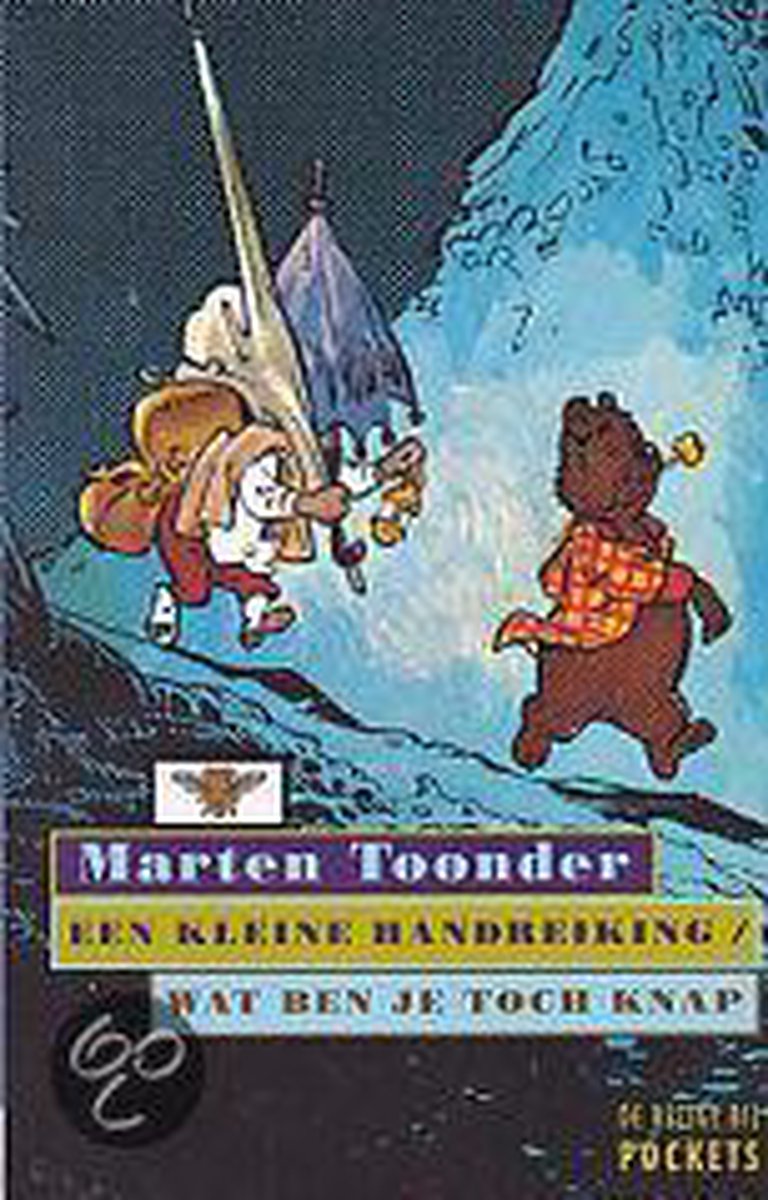 Een kleine handreiking ; Wat ben je toch knap / Avonturen van Tom Poes