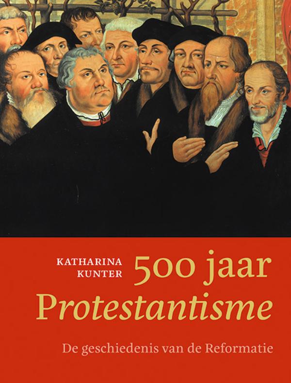 boekenbalie_9789043526425_cover 500 jaar protestantisme