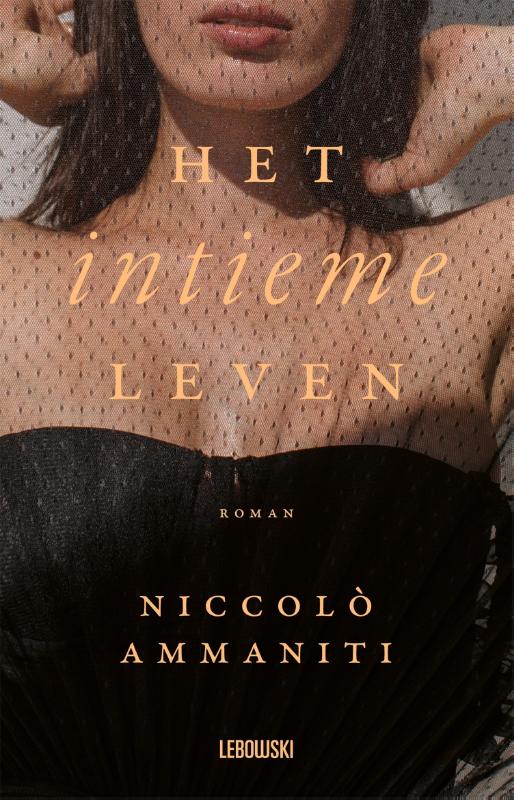 Niccolò Ammaniti Het Intieme Leven