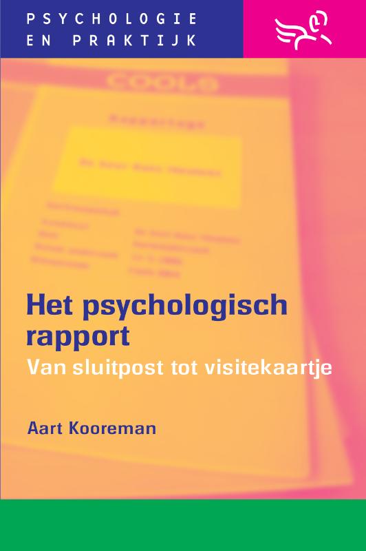 Het psychologisch rapport / Psychologie & praktijk