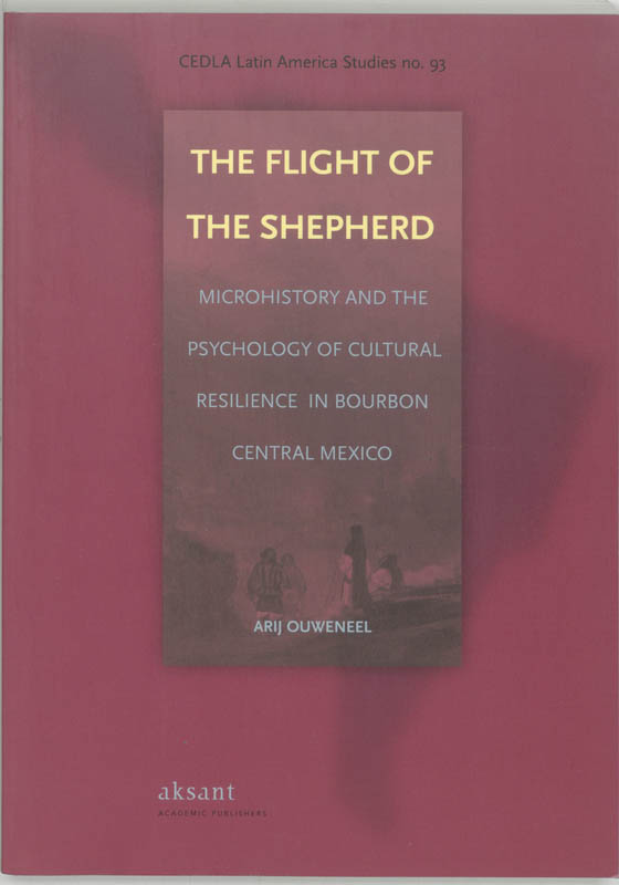 The Flight of the Shepherd / Cedla Latin America Studies / 93