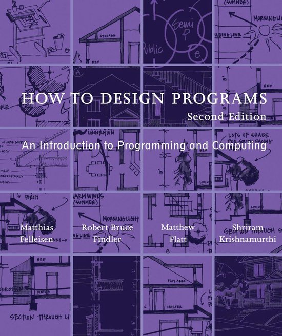 How to Design Programs – An Introduction to Programming and Computing 2e