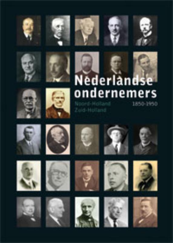 boekenbalie_9789057308857_cover Noord- en Zuid-Holland / Nederlandse Ondernemers 1850-1950 / 4