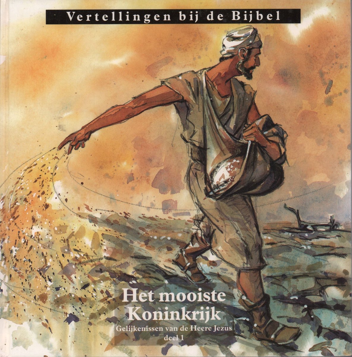 Het mooiste koninkrijk / Vertellingen bij de Bijbel