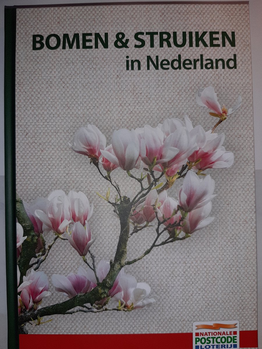 Bomen & struiken in Nederland ,uitgave in opdracht van  Nationale postcode loterij