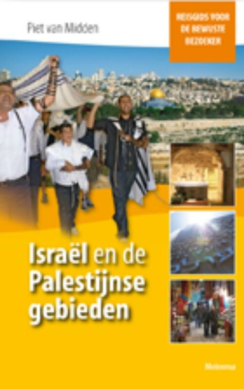Israël en de Palestijnse gebieden / Reisgids voor de bewuste bezoeker