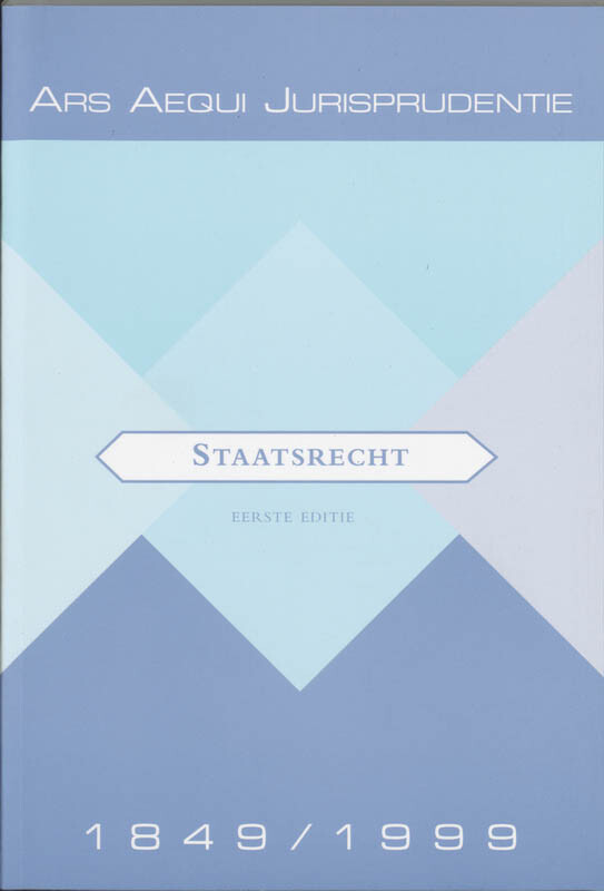 Staatsrecht Jurisprudentie 1849-1999