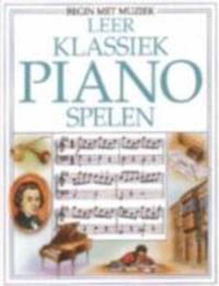 Begin Met Muziek Leer Klassiek Piano Spe