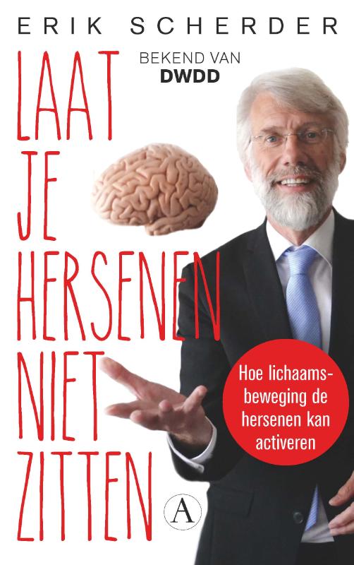 Isbn Laat je hersenen niet zitten ( Hoe lichaamsbeweging de hersenen jong houdt )