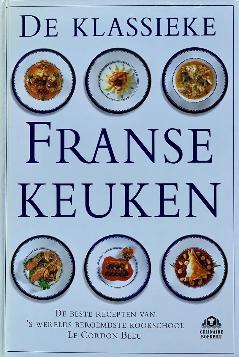 De klassieke Franse keuken / Culinaire boekerij
