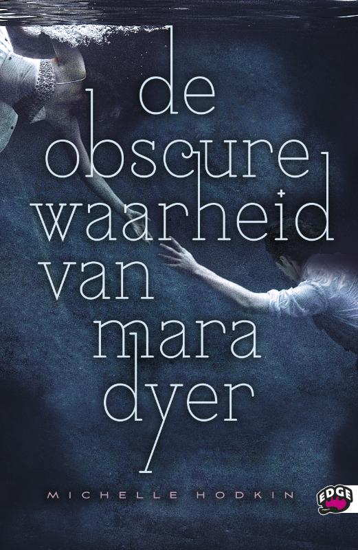 Michelle Hodkin De Obscure Waarheid Van Mara Dyer / Edge