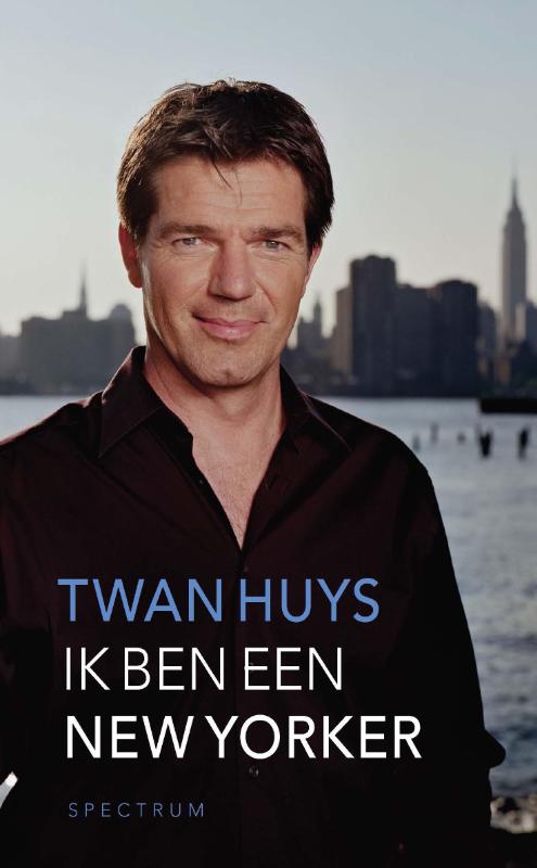 Twan Huys Ik Ben Een New Yorker thumbnail