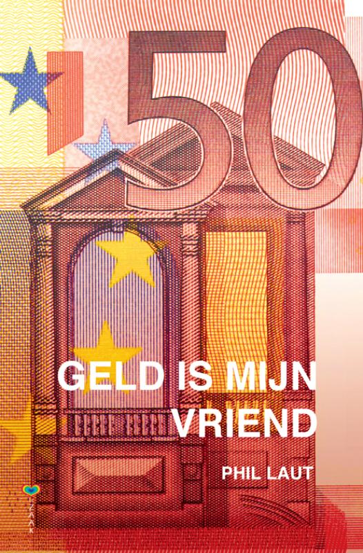 Geld is mijn vriend