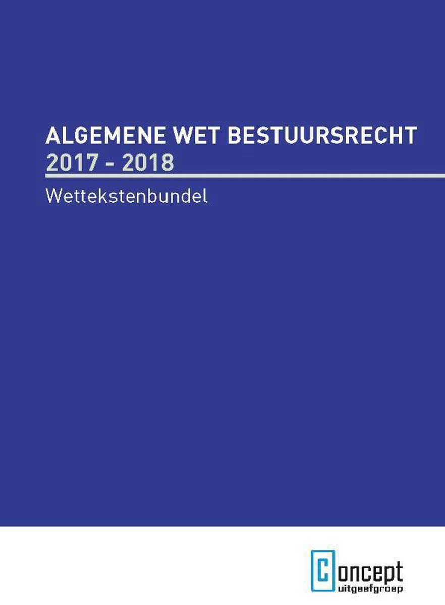 Algemene wet bestuursrecht 2017-2018