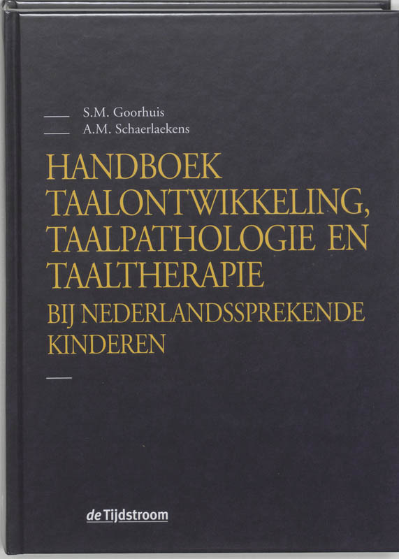 Handboek taalontwikkeling, taalpathologie en taaltherapie bij Nederlandssprekende kinderen