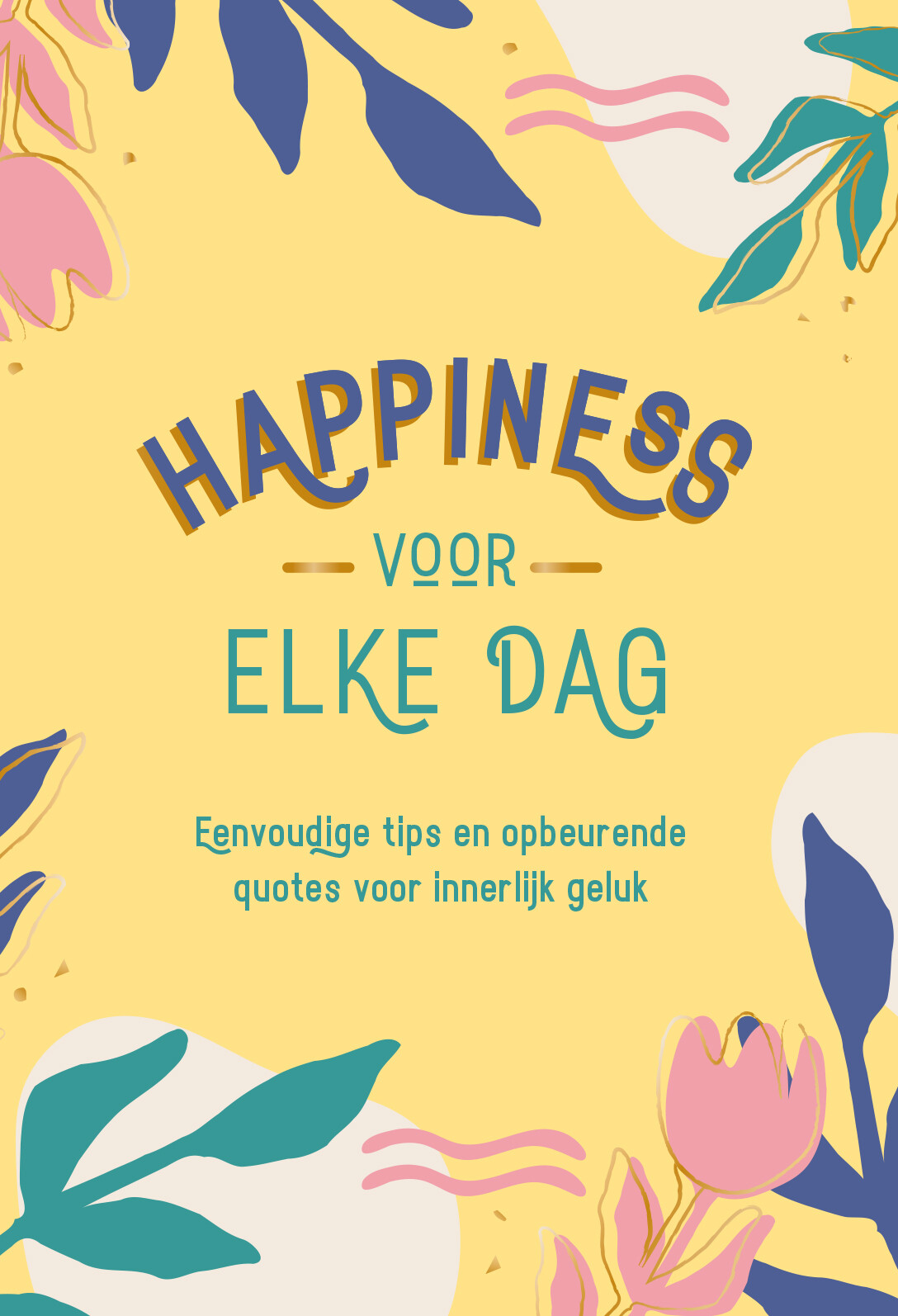 boekenbalie_9789036645607_cover Happiness voor elke dag