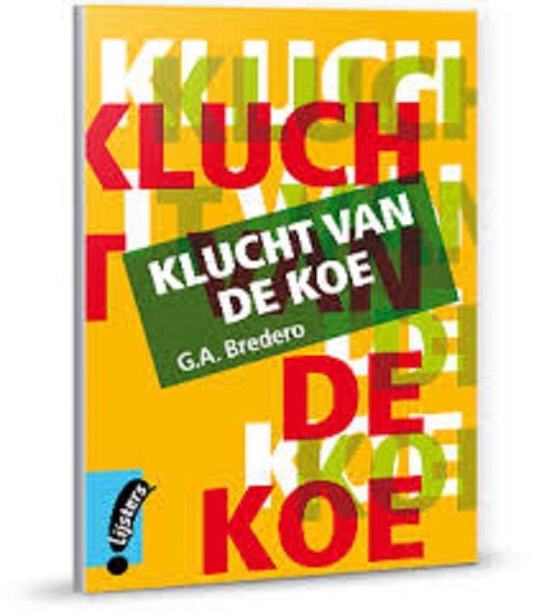 boekenbalie_9789001782863_cover Klassieke Lijsters I: Klucht van de Koe