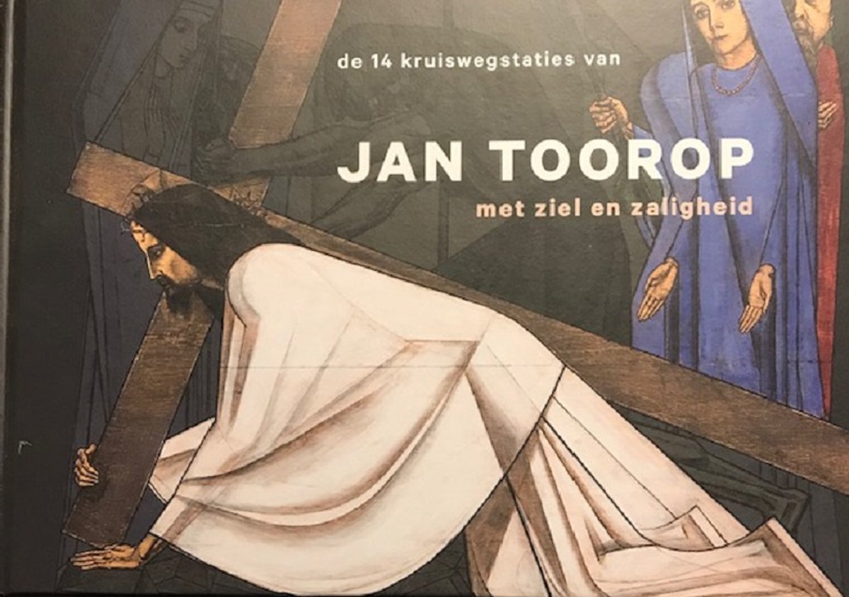 De 14 kruiswegstaties van Jan Toorop