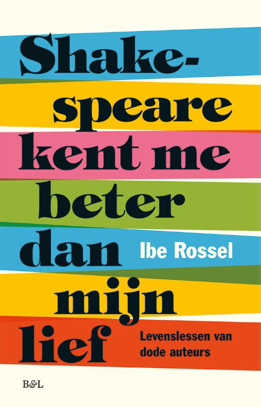 Shakespeare kent me beter dan mijn lief