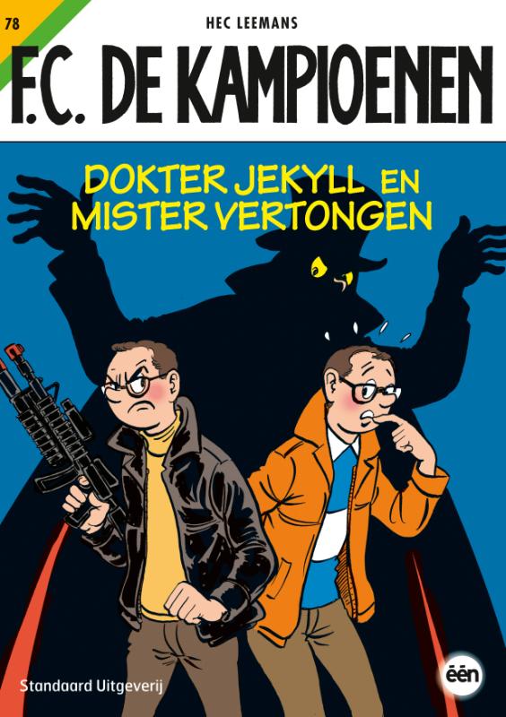 Dokter Jekyll en Mister Vertongen / F.C. De Kampioenen / 78