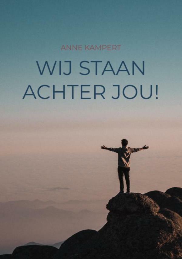 WIJ STAAN ACHTER JOU!