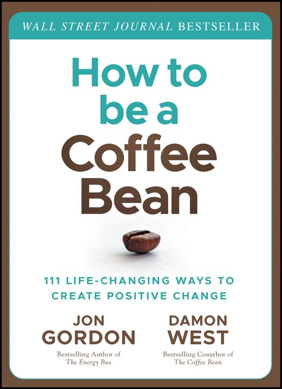 Jon Gordon- How to be a Coffee Bean