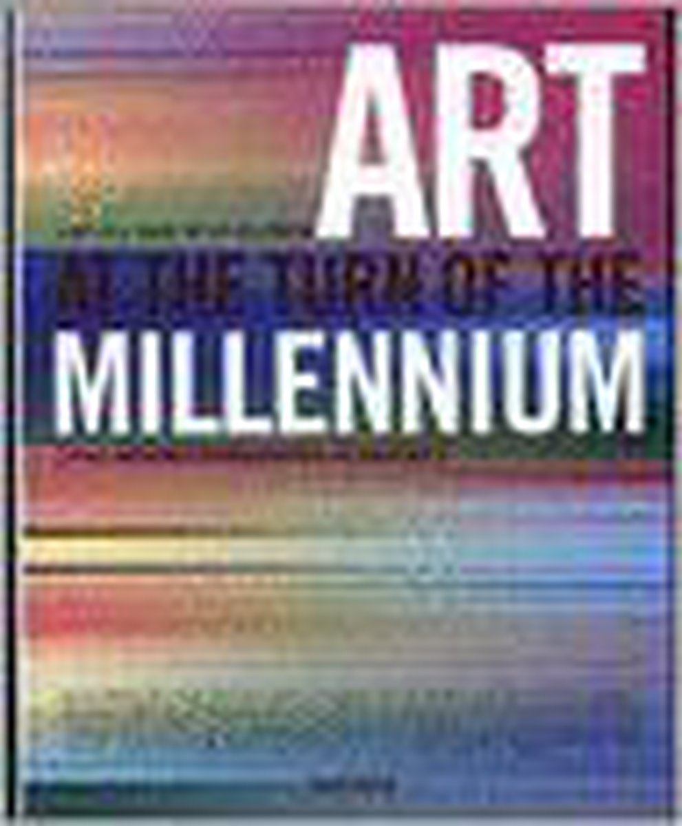 Art at the Turn of the Millenium